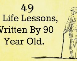 49 Life Lessons, Written by a 90 Year Old (Lessons Especially for Younger Generation)