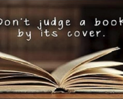 Don’t Judge A Book By Its Cover