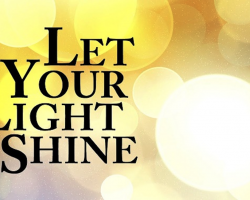 Let Your Light Shine